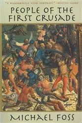 Book cover of People of the First Crusade by Michael Foss