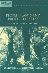 Book cover of People, Plants and Protected Areas by John Tuxill