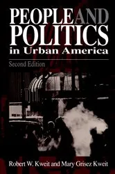 Book cover of People & Politics in Urban America (2nd ed.) by Robert W. Kweit