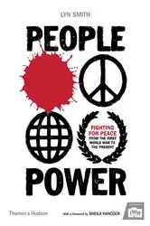 Book cover of People Power: Fighting for Peace from the First World War to the Present by Lyn Smith