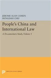 Book cover of People's China and International Law, Volume 1 by Jerome Alan Cohen