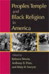 Book cover of Peoples Temple and Black Religion in America by Rebecca Moore