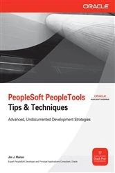Book cover of PeopleSoft PeopleTools Tips & Techniques by Jim J. Marion