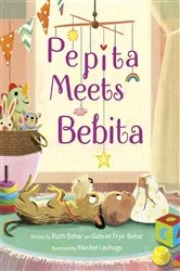 Book cover of Pepita Meets Bebita by Ruth Behar