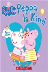 Book cover of Peppa Pig: Peppa is Kind by Samantha Lizzio