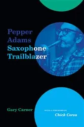 Book cover of Pepper Adams by Gary Carner