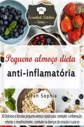 Book cover of Pequeno almoço dieta anti-inflamatória by Sarah Sophia