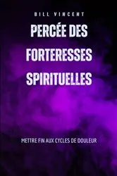 Book cover of Percée des forteresses spirituelles by Bill Vincent