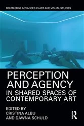 Book cover of Perception and Agency in Shared Spaces of Contemporary Art by Cristina Albu