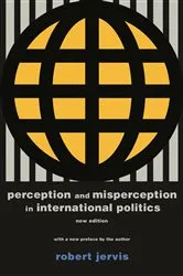 Book cover of Perception and Misperception in International Politics by Robert Jervis
