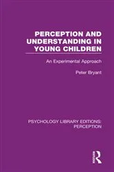 Book cover of Perception and Understanding in Young Children by Peter Bryant