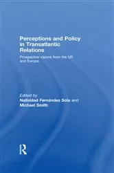 Book cover of Perceptions and Policy in Transatlantic Relations by Natividad Fernández Sola