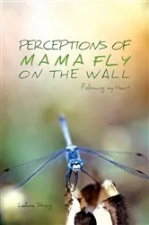 Book cover of Perceptions of Mama Fly On The Wall by Unknown