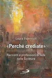 Book cover of «Perché crediate» by Laura Invernizzi