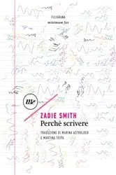 Book cover of Perché scrivere by Zadie Smith