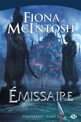 Book cover of Percheron, T2 : Émissaire by Fiona McIntosh