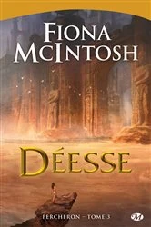 Book cover of Percheron, T3 : Déesse by Fiona McIntosh
