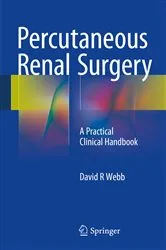 Book cover of Percutaneous Renal Surgery by David R Webb