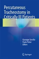 Book cover of Percutaneous Tracheostomy in Critically Ill Patients by Giuseppe Servillo