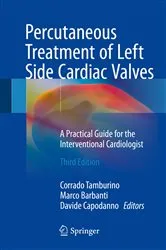 Book cover of Percutaneous Treatment of Left Side Cardiac Valves (3rd ed.) by Corrado Tamburino