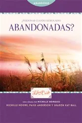 Book cover of ¿Perdonar cuando hemos sido abandonadas? by Michelle Borquez