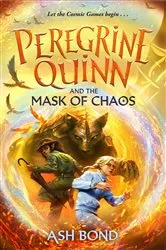 Book cover of Peregrine Quinn and the Mask of Chaos (Volume 2) by Ash Bond