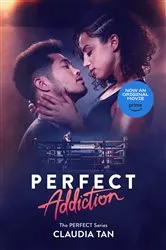 Book cover of Perfect Addiction by Claudia Tan