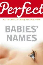 Book cover of Perfect Babies' Names by Rosalind Fergusson