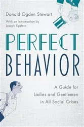 Book cover of Perfect Behavior by Donald Ogden Stewart