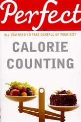 Book cover of Perfect Calorie Counting by Kate Santon