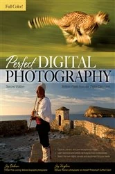 Book cover of Perfect Digital Photography Second Edition (2nd ed.) by Jay Dickman