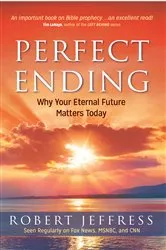 Book cover of Perfect Ending by Dr. Robert Jeffress