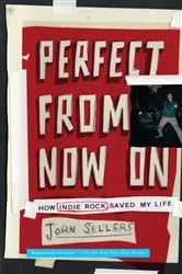 Book cover of Perfect from Now On by John Sellers