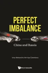 Book cover of Perfect Imbalance: China And Russia by Una Aleksandra Berzina-cerenkova