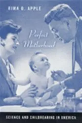 Book cover of Perfect Motherhood by Rima Apple