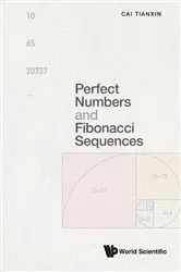 Book cover of Perfect Numbers And Fibonacci Sequences by Tianxin Cai