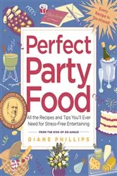 Book cover of Perfect Party Food by Diane Phillips