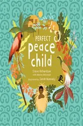 Book cover of Perfect Peace Child by Steve Richardson