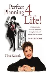 Book cover of Perfect Planning 4 Life! by Tina Russek