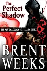 Book cover of Perfect Shadow by Brent Weeks