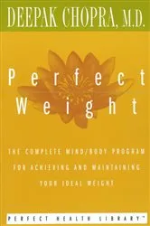 Book cover of Perfect Weight by Deepak Chopra