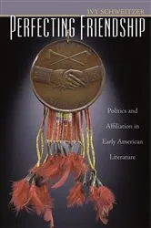 Book cover of Perfecting Friendship by Ivy Schweitzer