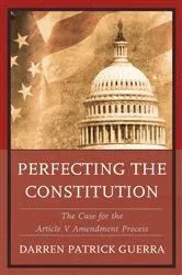 Book cover of Perfecting the Constitution by Darren Patrick Guerra