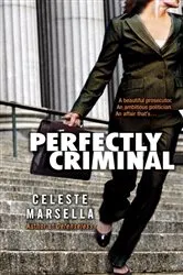 Book cover of Perfectly Criminal by Celeste Marsella