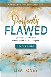 Book cover of Perfectly Flawed Women's Bible Study Leader Guide by Lisa Toney