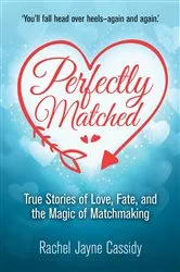 Book cover of Perfectly Matched by Rachel Jayne Cassidy