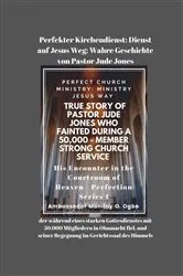 Book cover of Perfekter Kirchendienst: Dienst auf Jesus Weg by Ambassador Monday O. Ogbe