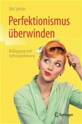 Book cover of Perfektionismus überwinden by Nils Spitzer