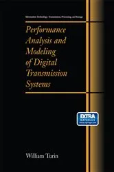 Book cover of Performance Analysis and Modeling of Digital Transmission Systems by William Turin