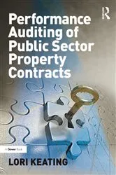 Book cover of Performance Auditing of Public Sector Property Contracts by Lori Keating